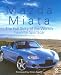 Mazda Miata: The Full Story of the World's Favorite Sportscar (Car & Motorcycle Marque/Model)