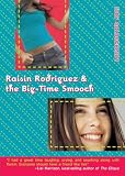Raisin Rodriguez  &  the Big-Time Smooch