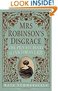 Mrs Robinson's Disgrace: The Private Diary of a Victorian Lady