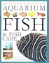 The Ultimate Encyclopedia of Aquarium Fish
