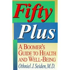 Fifty Plus: A Boomer's Guide to Health and Well-Being