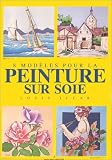 8 modèles pour la peinture sur soie