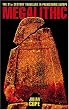 The Megalithic European: The 21st Century Traveller in Prehistoric Europe