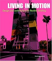 Living in Motion: Design and Architecture for Flexible Dwelling