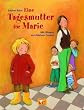 Eine Tagesmutter f�r Marie