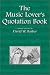 The Music Lover's Quotation Book (Musical Quotations) (Musical Quotations)