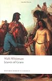 Leaves of Grass (Oxford Worlds Classics)