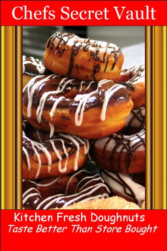 Kitchen Fresh Doughnuts Taste Better Than Store-Bought