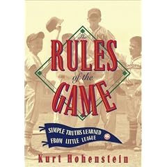 The Rules of the Game: Simple Truths Learned from Little League