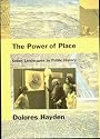 The Power of Place: Urban Landscapes as Public History