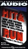 HIT AND RUN HOW JON PETERS AND PETER GUBER TOOK SONY FOR A RIDE IN HOLLYWOOD: How Jon Peters and Peter Guber Took Sony for a Ride in Hollywood
