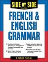 Side-By-Side French and English Grammar (Side-By-Side Grammar)