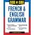 Side-By-Side French and English Grammar (Side-By-Side Grammar)