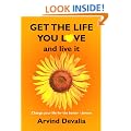 Get the Life You Love and Live it: A Simple Powerful Guide to Creating and Living the Life You Have Dreamed of