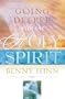 Going Deeper with the Holy Spirit