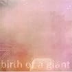birth of a giant