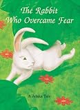 Rabbit Who Overcame Fear (The Jataka Tales Series)