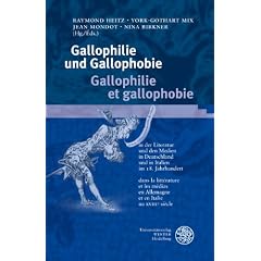 Gallophilie und Gallophobie / Gallophilie et gallophobie