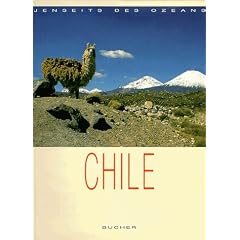 Chile. Jenseits des Ozeans