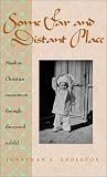 Some Far and Distant Place: Muslim-Christian Encounters Through the Eyes of a Child