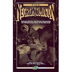 The Necronomicon : Selected Stories & Essays Concerning the Blasphemous Tome of the Mad Arab (Cthulhu Mythos Fiction Series)