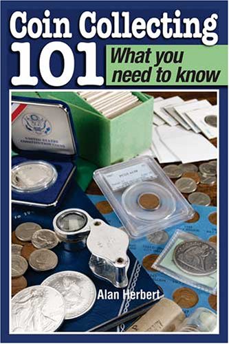 Coin Collecting 101 What You Need to Know