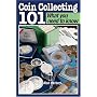 Coin Collecting 101 What You Need to Know