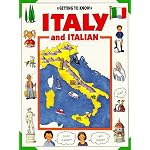 Getting to Know Italy and Italian (Getting to Know)