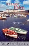 Produkt-Bild: Der heilige Hafen: Wie uns die Ehe n&auml;her zu Gott bringt