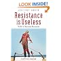 Resistance is Useless: The Art of Business Persuasion