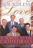 Boundless Love: A Tribute to the Cathedrals