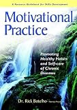 Motivational Practice: Promoting Healthy Habits And Self-care Of Chronic Diseases