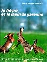 Le Li&egrave;vre et le lapin de garenne