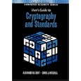 User's Guide To Cryptography And Standards (Artech House Computer Security)