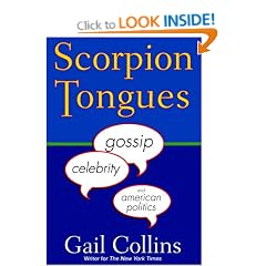 Scorpion Tongues: Gossip, Celebrity, and American Politics