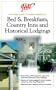 AAA 1999 N. American B&B Country Inns & Historical Lodgings (Aaa Guide to North American Bed and Breakfasts)