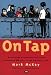 On Tap: A Calvacade of Trivia and Tall Stories Celebrating 200 Years of the Australian Pub