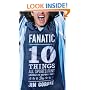 Fanatic: Ten Things All Sports Fans Should Do Before They Die