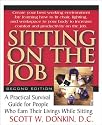 Sitting on the Job: How to Survive the Stresses of Sitting Down to Work