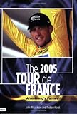 The 2005 Tour de France: Armstrongs Farewell