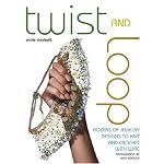 Twist and Loop: Dozens of Jewelry Designs to Knit and Crochet with Wire book cover