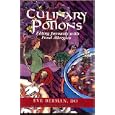 Culinary Potions: Eating Joyously With Food Allergies
