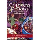 Click here to buy Culinary Potions: Eating Joyously With Food Allergies by Eve Berman.