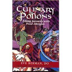 Culinary Potions: Eating Joyously with Food Allergies