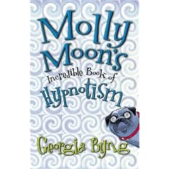 Molly Moon's Incredible Book of Hypnotism