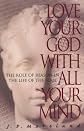 Love Your God With All Your Mind