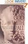 Love Your God with All Your Mind: The Role of Reason in the Life of the Soul
