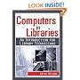 Computers in Libraries: An Introduction for Library Technicians (Resources for Library Technicians)