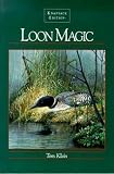 Loon Magic: The Knapsack Edition Loon Magic: The Knapsack Edition