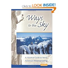 Ways to the Sky: A Historical Guide to North American Mountaineering
